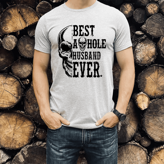 Best A**hole Husband ever skull SINGLE COLOR BLACK size ADULT DTF TRANSFERPRINT TO ORDER - Do it yourself Transfers