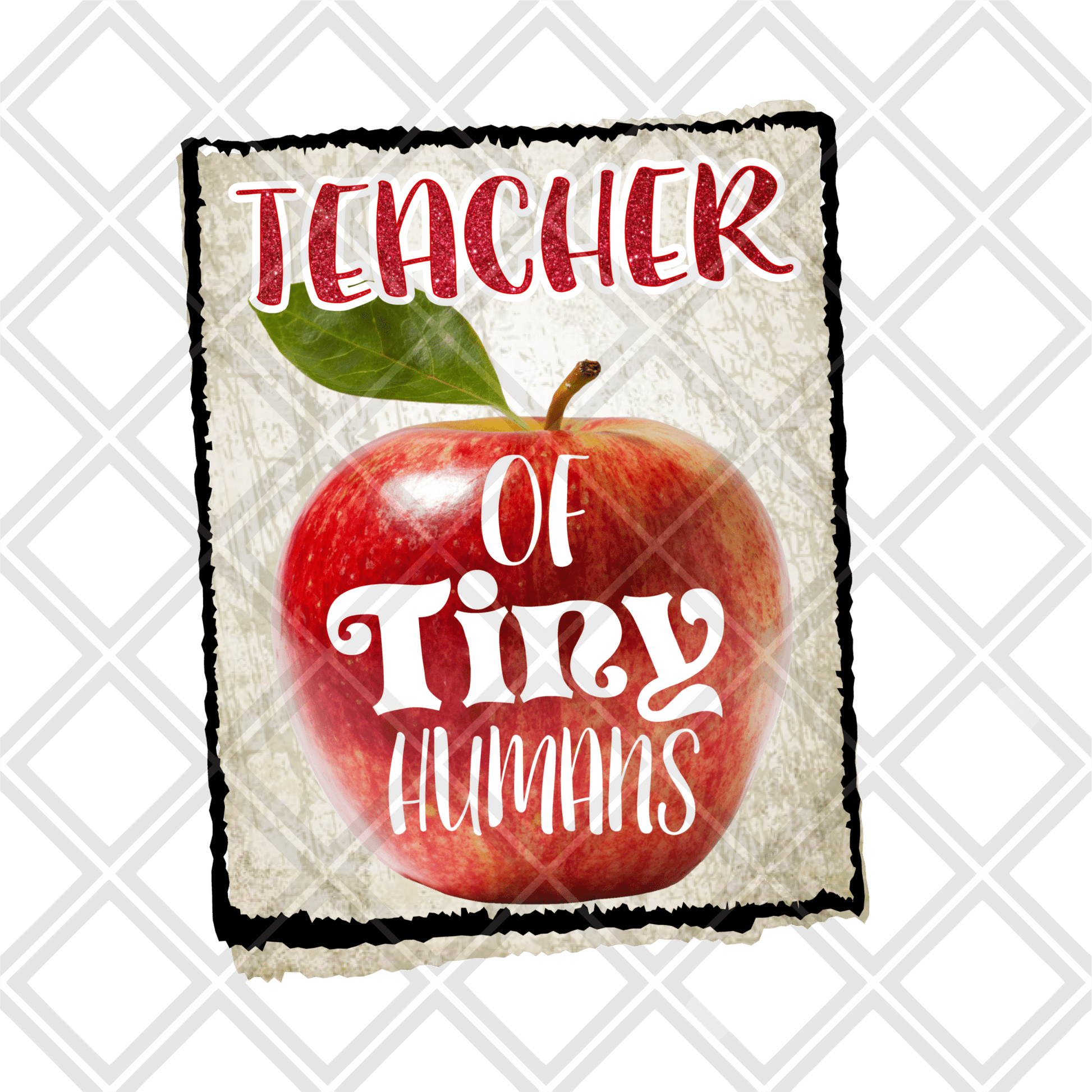 Teacher of the tiny humans DTF TRANSFERPRINT TO ORDER - Do it yourself Transfers