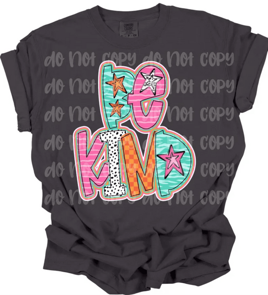 TRANSFER TUESDAY SHIPS MAR 12TH BE KIND STARS MILTI COLOR POLKA DOT DTF DIRECT TO FILM transfers size ADULT 10X12 - Do it yourself Transfers