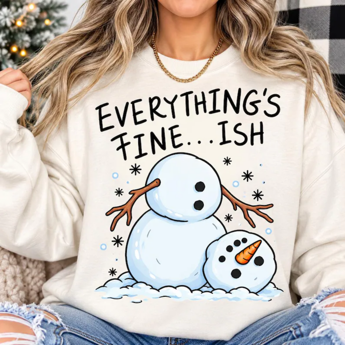 RTS EVERYTHING IS FINE SNOWMAN DTF DIRECT TO FILM transfers ADULT 10.5X11.5