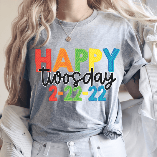 Happy Twosday 2 - 22 - 22 Colorful size ADULT 7.5x12 DTF TRANSFERPRINT TO ORDER - Do it yourself Transfers