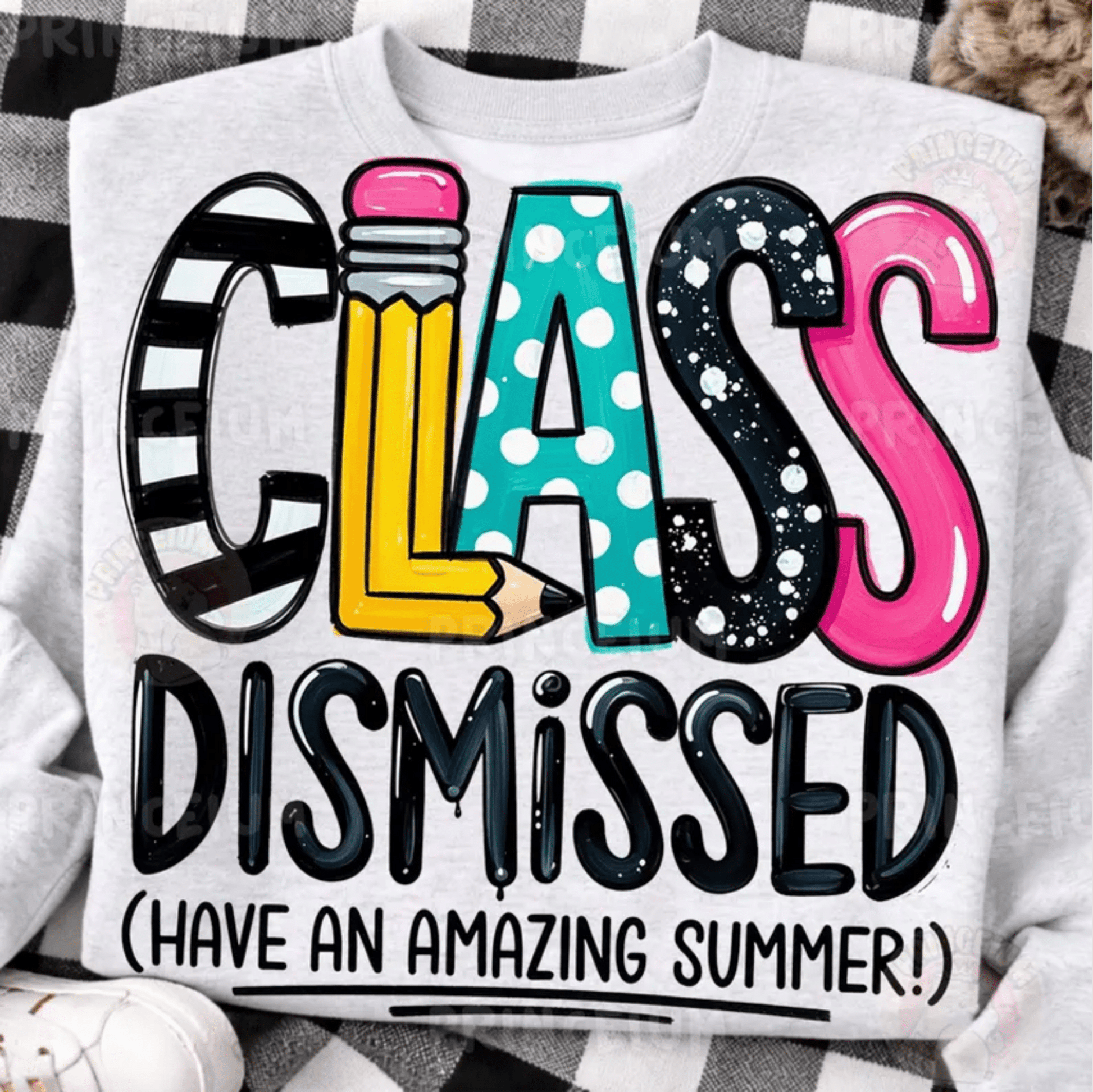 RTS CLASS DISMISSED HAVE AN AMAZING SUMMER DTF DIRECT TO FILM transfers ADULT 10X11.5 - Do it yourself Transfers