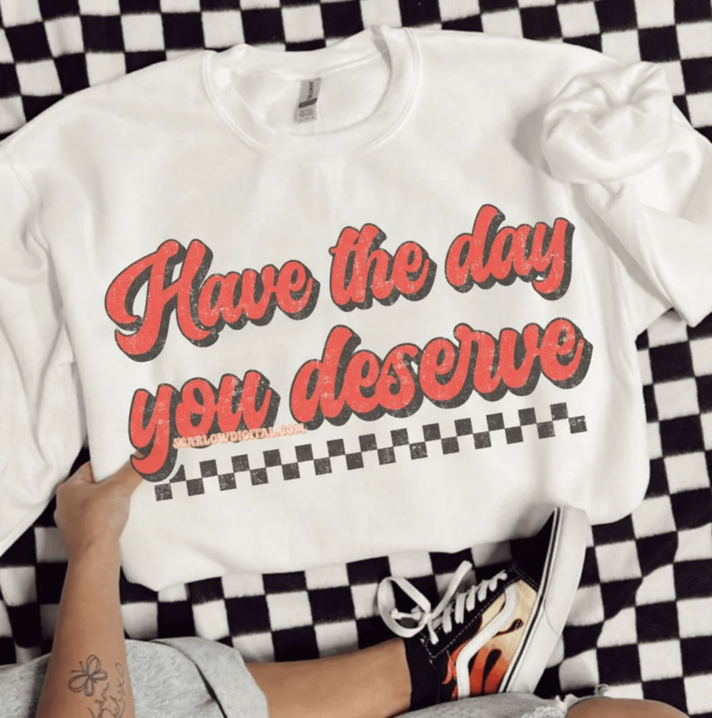 RTS HAVE THE DAY YOU DESERVE RED CHECKER DTF DIRECT TO FILM transfers ADULT 9X12 - Do it yourself Transfers