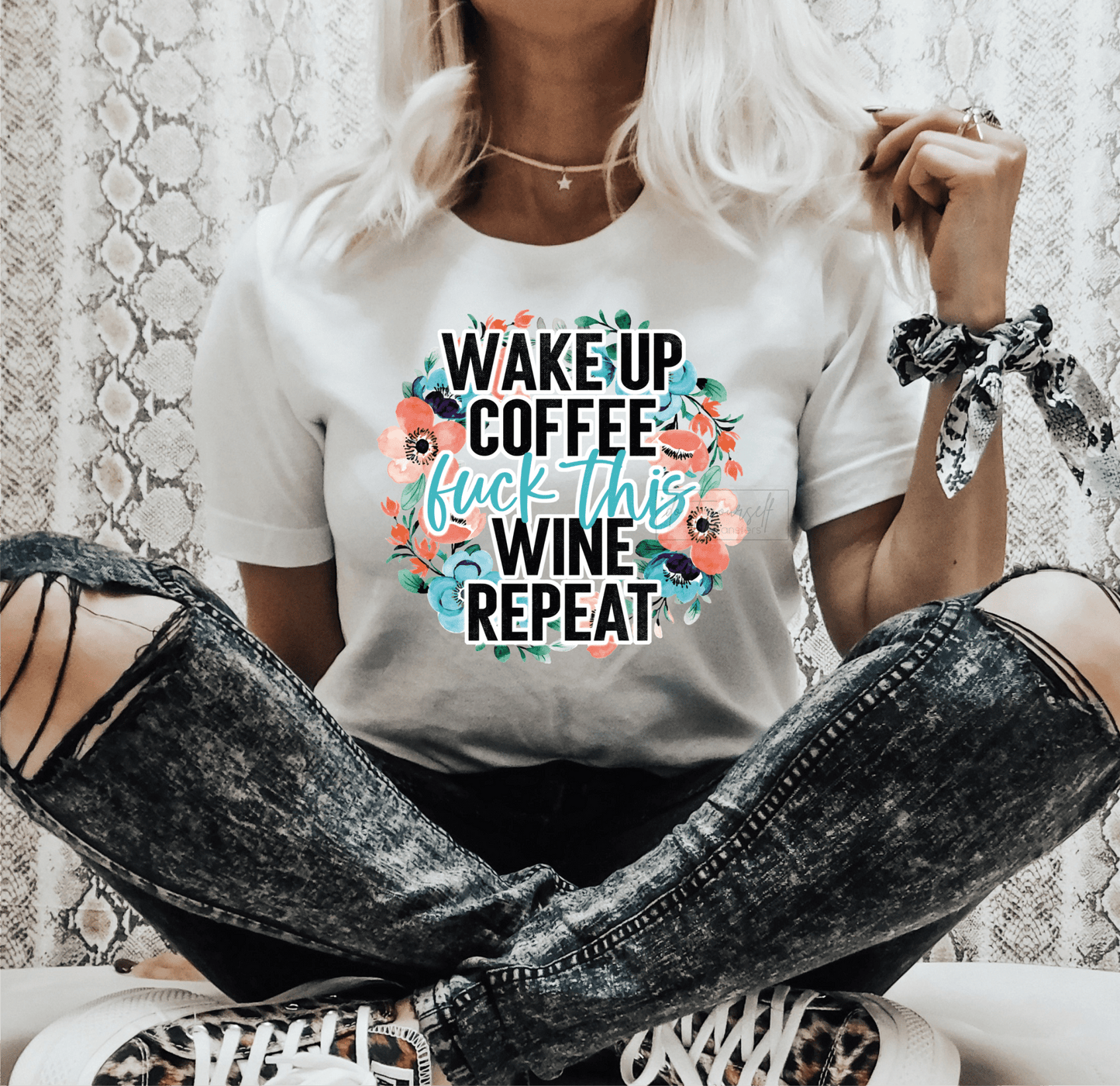 RTS Wake up fu*k this wine repeat flowers DTF TRANSFER (HOT PEEL) SIZE 8.6x8.7 - Do it yourself Transfers