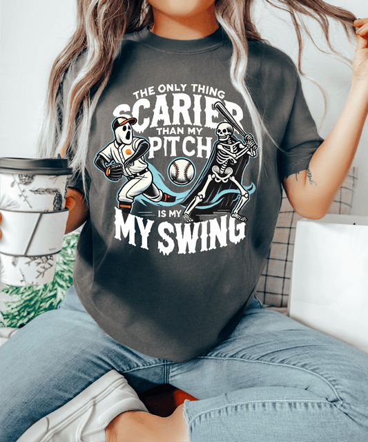 The only thing scarier than my pitch is my swing baseball DTF size ADULT DTF TRANSFER PRINT TO ORDER - Do it yourself Transfers