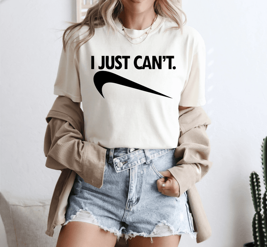 TRANSFER TUESDAY SHIPS FEB 4TH I JUST CAN'T SINGLE COLOR BLACK Screen Print transfers size ADULT 9X12.5 - Do it yourself Transfers