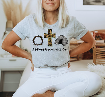 A lot can happen in 3 days Easter Jesus cross leopard DTF TRANSFER PRINT TO ORDER 521