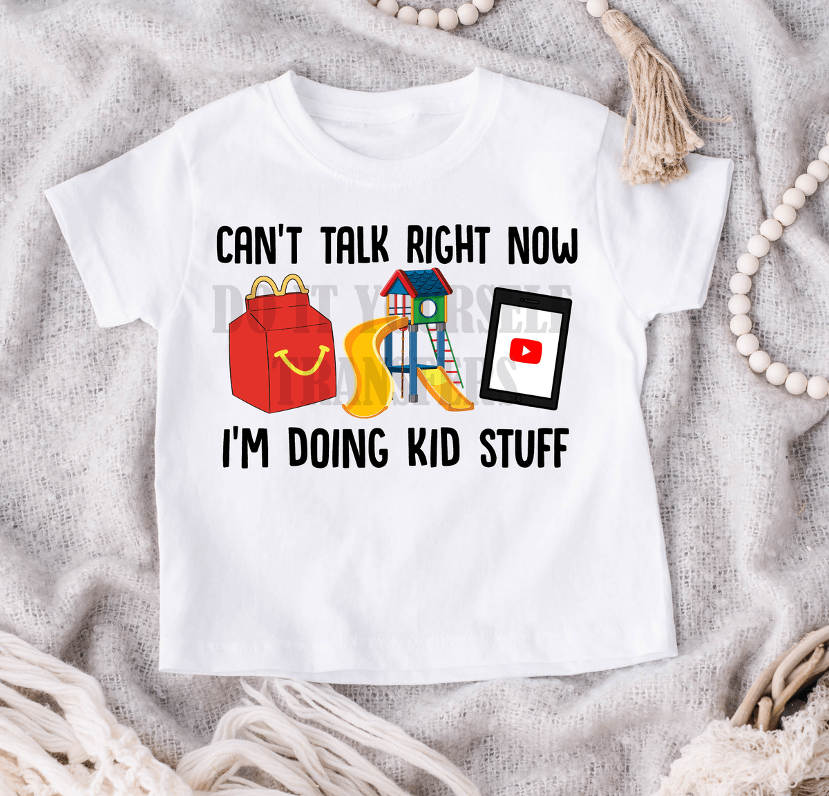 Can't talk right now I'm doing kid stuff KIDS size 8x6.5 DTF TRANSFER PRINT TO ORDER 83 - Do it yourself Transfers